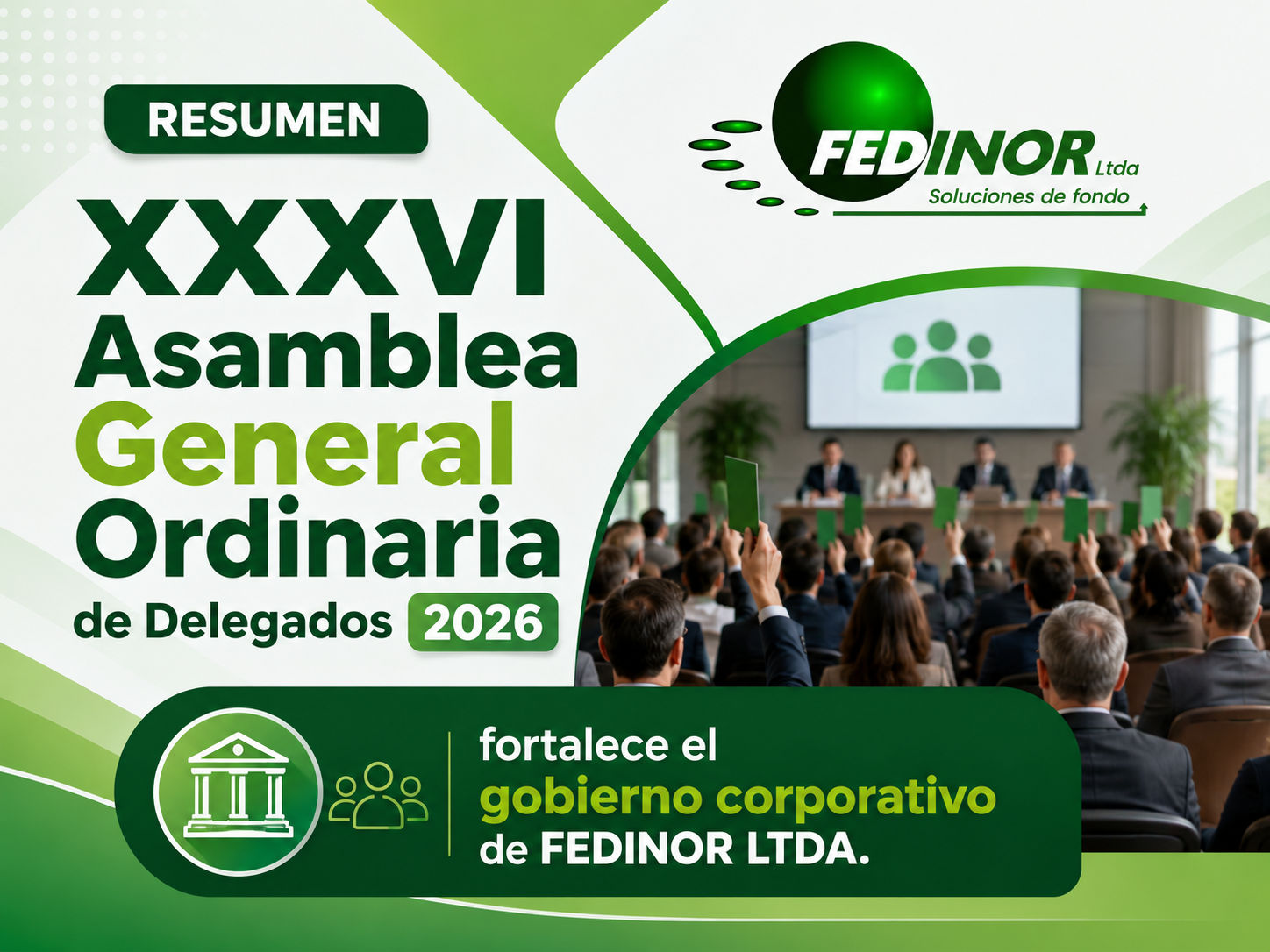 RESUMEN XXXVI Asamblea General Ordinaria de Delegados 2026 fortalece el gobierno corporativo de FEDINOR LTDA. RESUMEN XXXVI Asamblea General Ordinaria de Delegados 2026 fortalece el gobierno corporativo de FEDINOR LTDA.